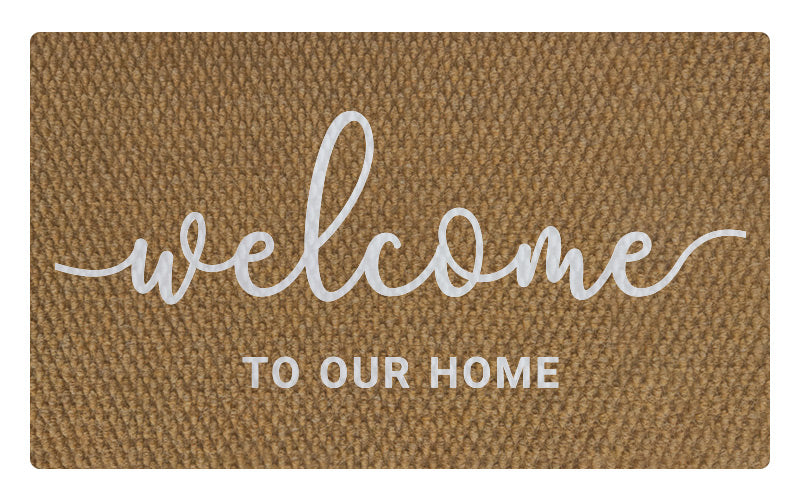 Welcome to Our Home Everlast - 4 Colour Combinations